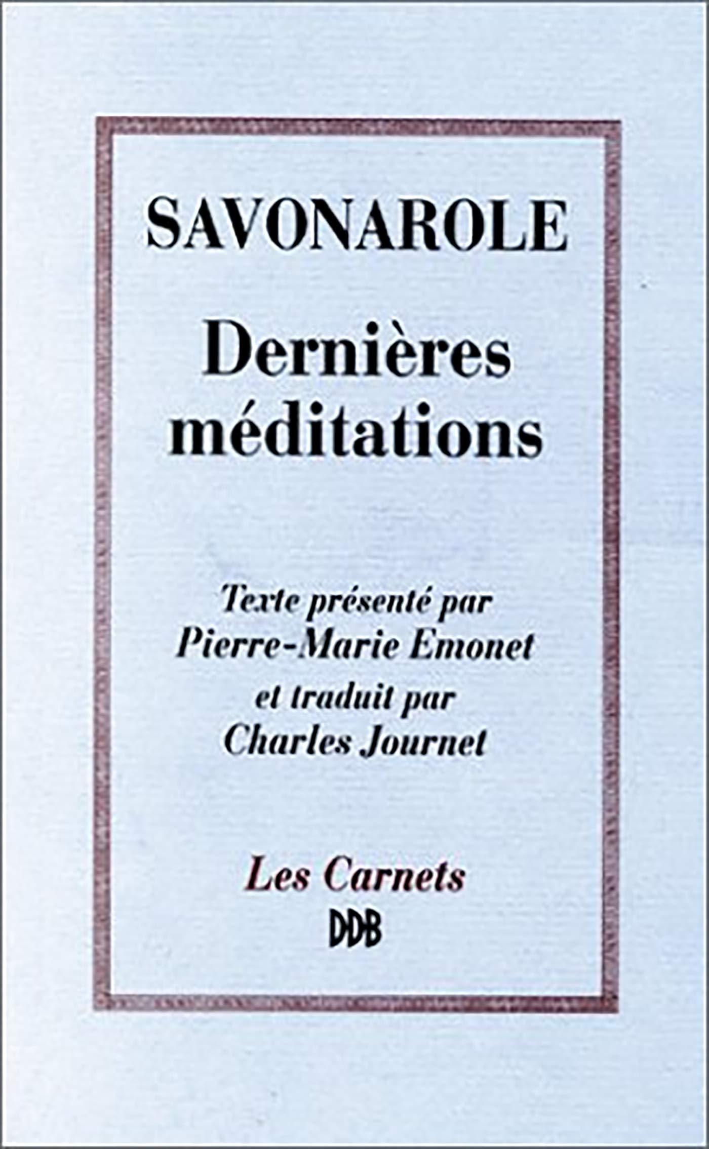Dernières méditations: Méditation sur le psaume 30... Religion & Esotericism