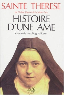 Histoire d'une âme : manuscrits autobiographiques Religion & Esotericism
