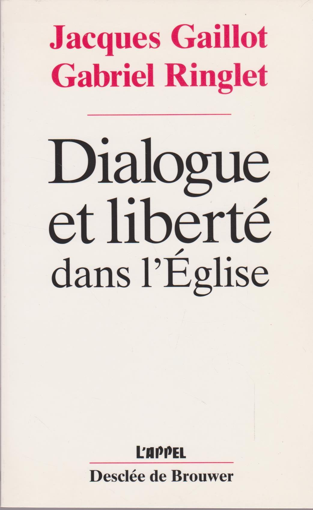 Dialogue et liberté dans l'Église: Si l'épine enfantait l'épi Books