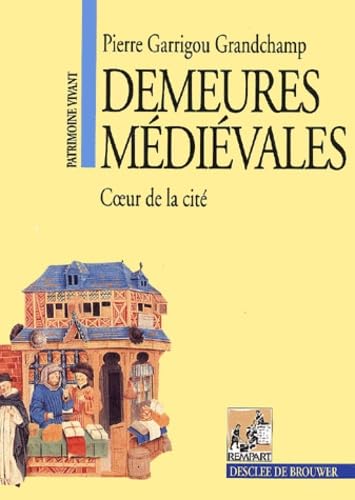 Demeures médiévales : Coeur de la cité book