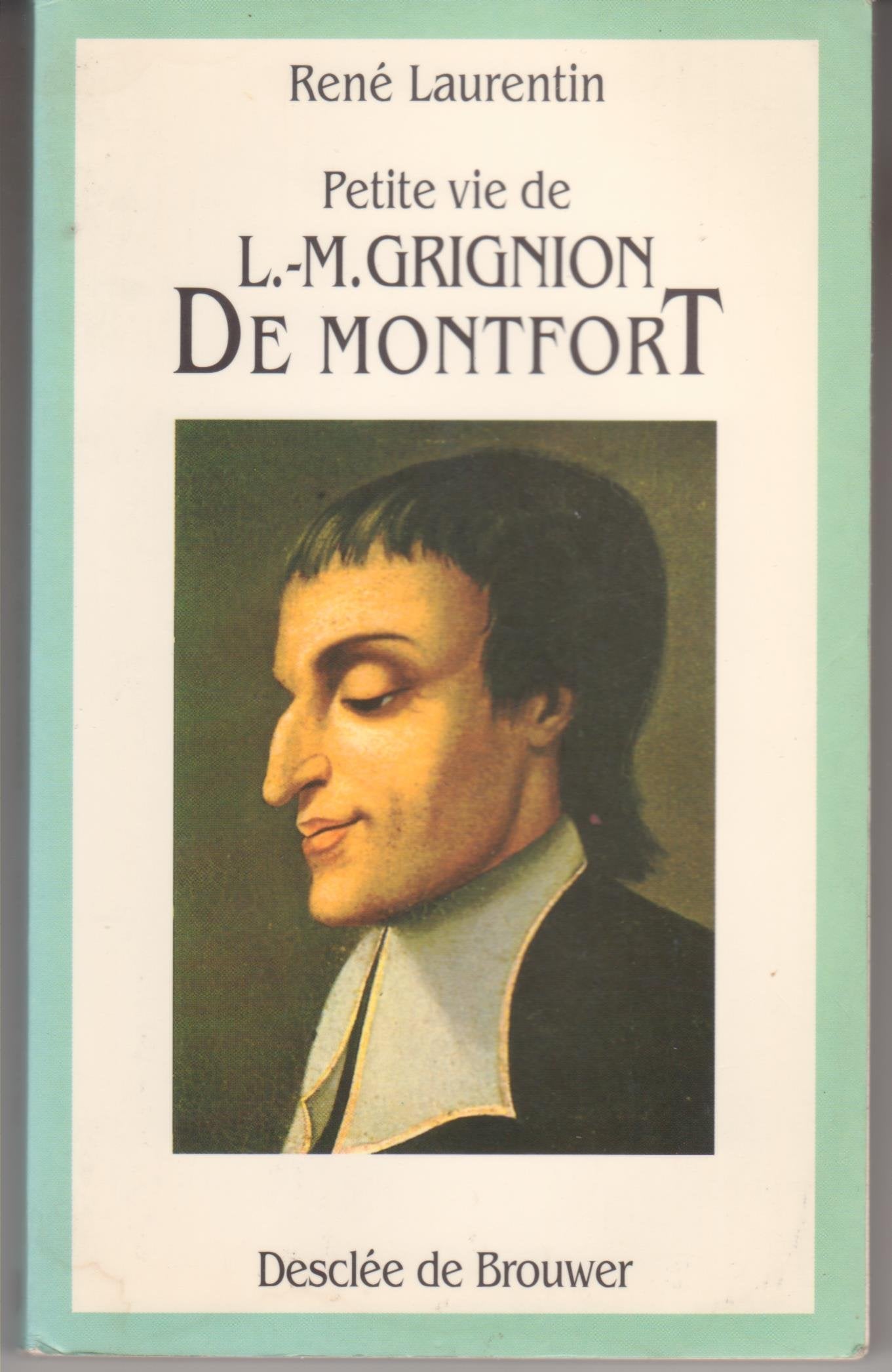 Petite vie de Louis-Marie Grignion de Montfort Books