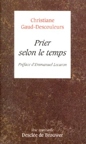 Prier selon le temps Books
