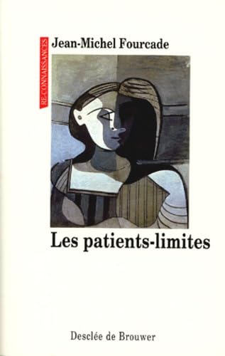 LES PATIENTS-LIMITES.: Pour une psychothérapie émotionnelle intégrative Books