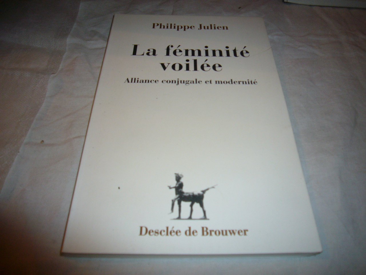 La féminité voilée : alliance conjugale et modernité Books