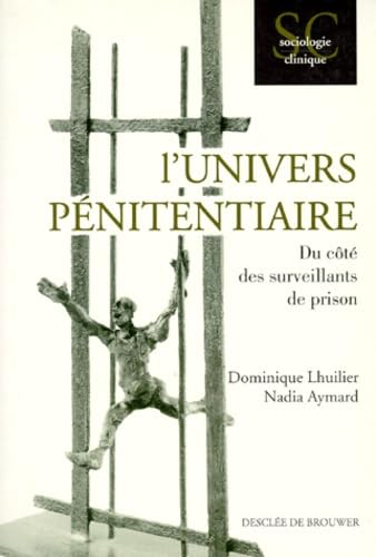 L'univers pénitentiaire: Du côté des surveillants de prison Books