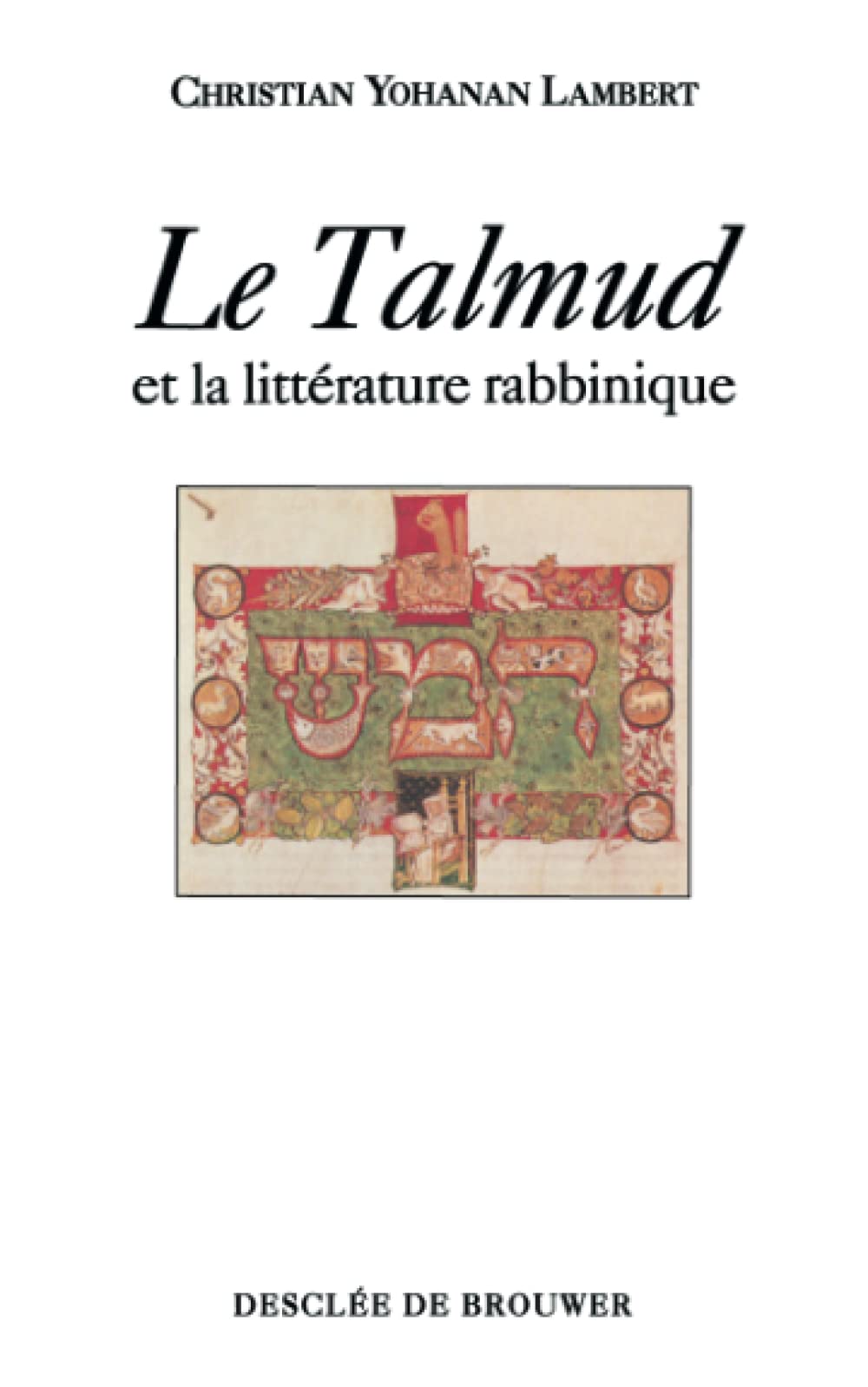 Le Talmud et la littérature rabbinique book