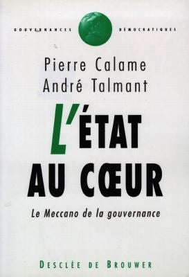 L'Etat au coeur : le meccano de la gouvernance book