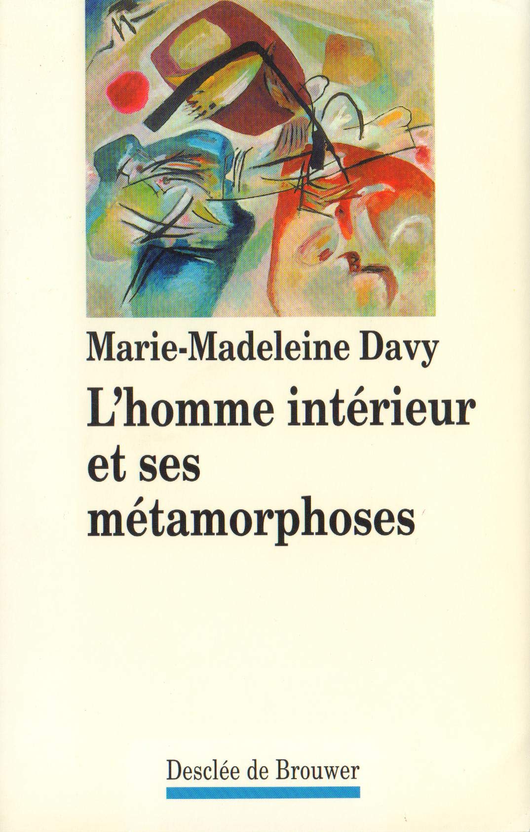 L'homme intérieur et ses métamorphoses Books