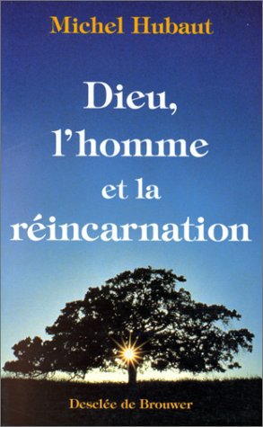 Dieu, l'homme et la réincarnation Books
