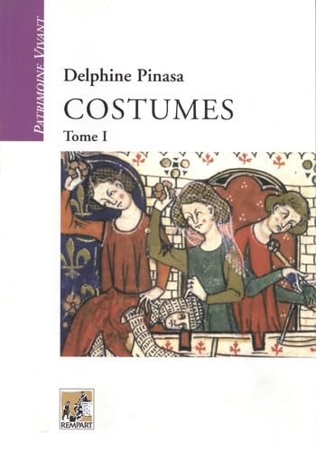 Costumes: Modes et manières d'être Politics & History