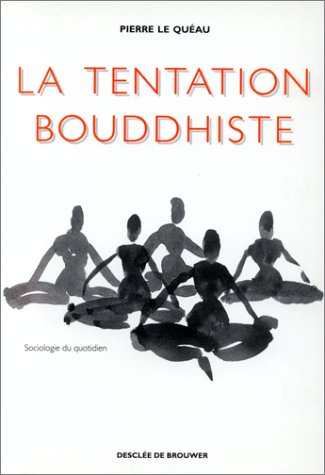 La tentation bouddhiste: Les fleurs mystiques de Babylone Books
