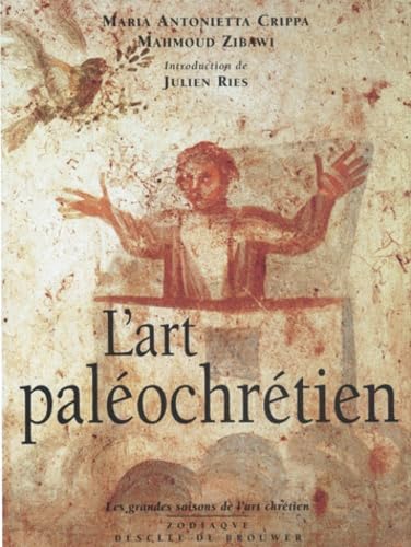 L'Art Paleochretien. Des Origines A Byzance Books