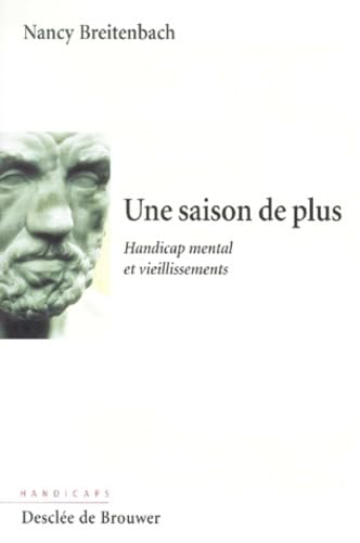 Une saison de plus : Handicap mental et vieillissements book