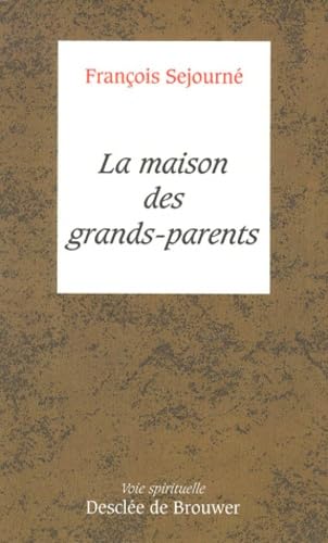 La Maison des grands-parents book