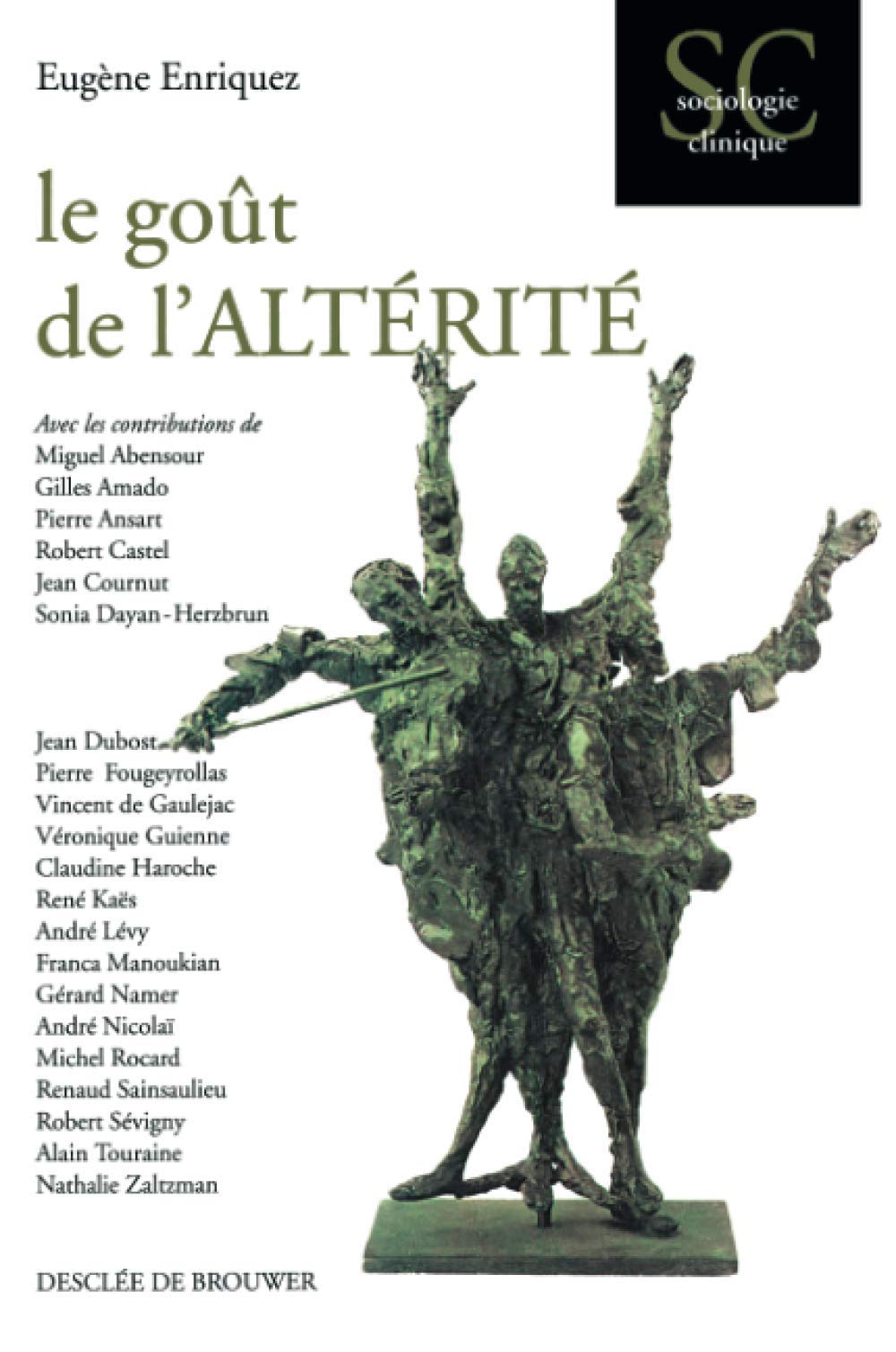Le Gout de l'altérité: [colloque, Paris-VII, mai 1997 Books