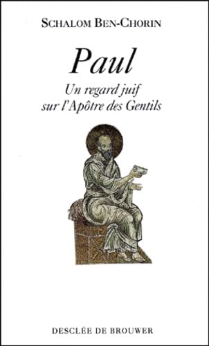 Paul: Un regard juif sur l'apôtre Philosophy