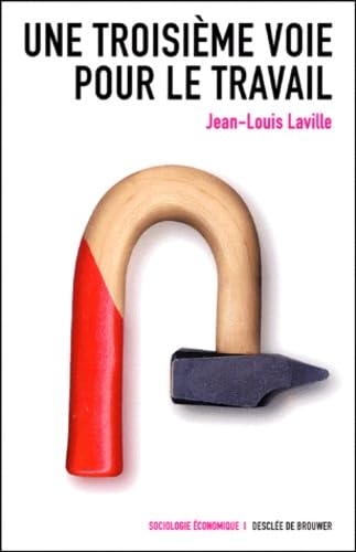 Une troisième voie pour le travail Books