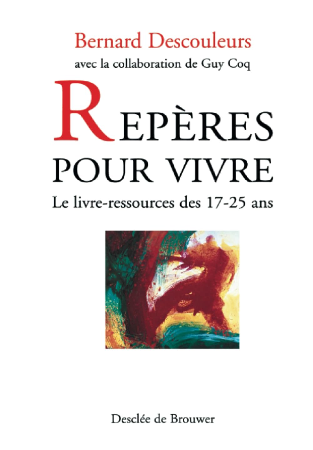 Repères pour vivre. Le livre-ressources des 17 - 25 ans book