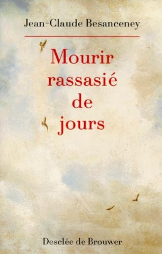 Mourir rassasié de jours book