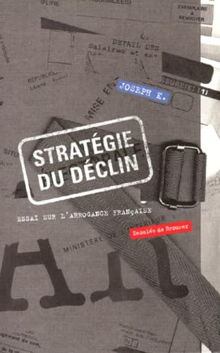 Strategie Du Declin. Essai Sur L'Arrogance Francaise Books