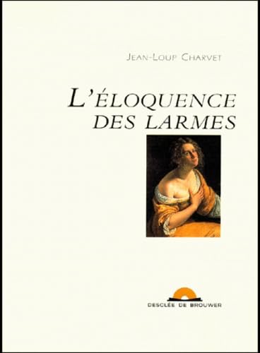 L'Eloquence des larmes (1 livre ) cd