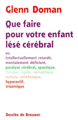 Que faire pour votre enfant lésé cérébral ? Psychology