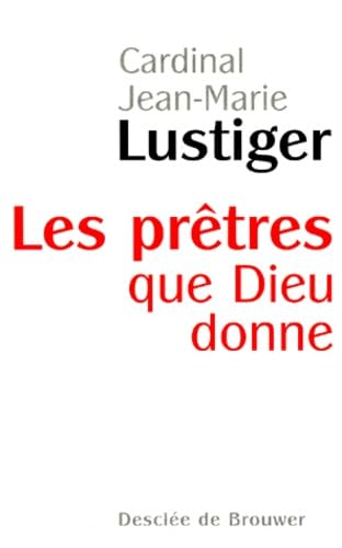 Les prêtres que Dieu donne Religion & Esotericism
