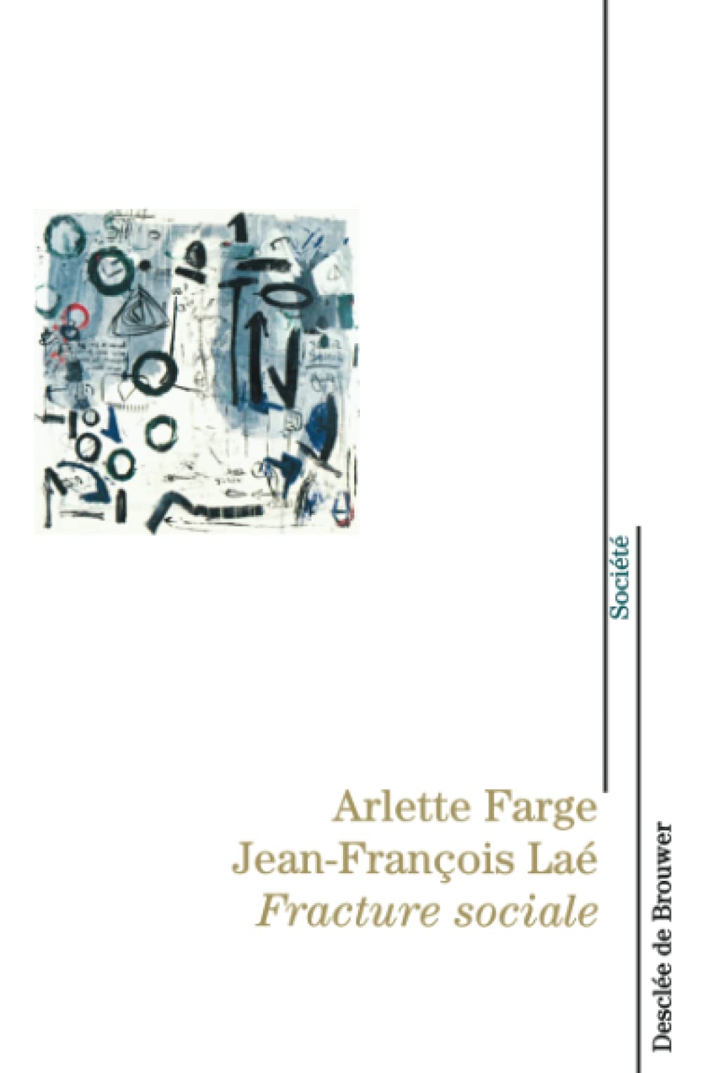 La fracture sociale book