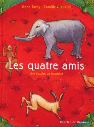 Les Quatres amis : Une histoire de Bouddha book