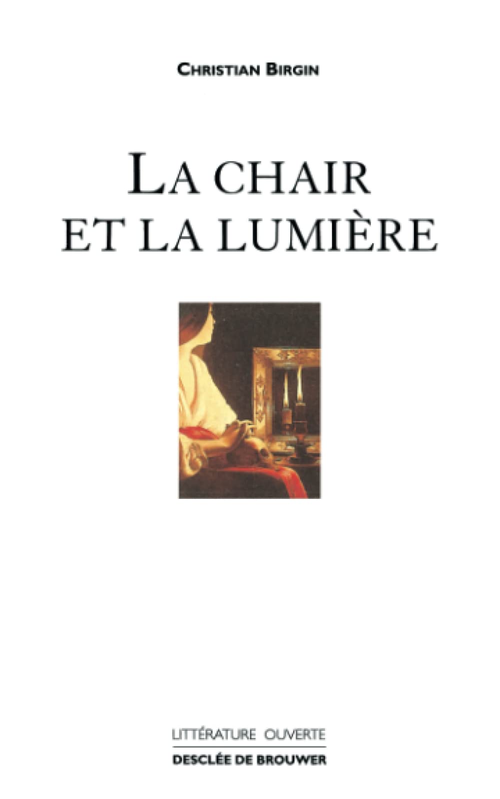 La chair et la lumière book