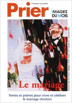 Prier, hors-série, n° 64. Le mariage : textes et prières pour vivre et célébrer le mariage chrétien book
