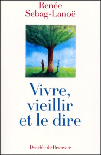 Vivre, vieillir et le dire Psychology