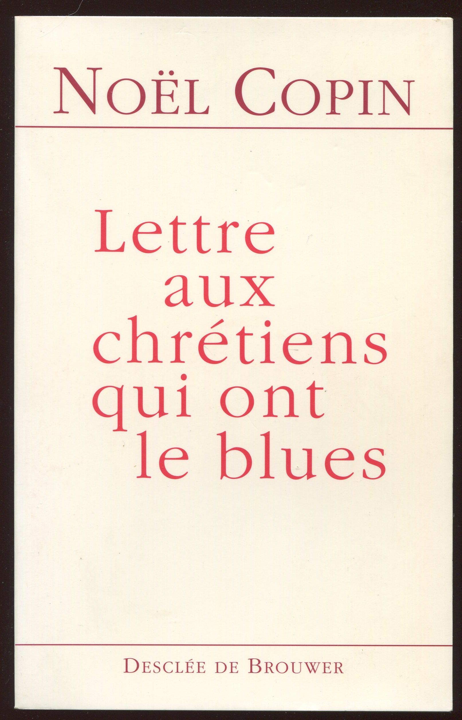 Lettres aux chrétiens qui ont le blues book