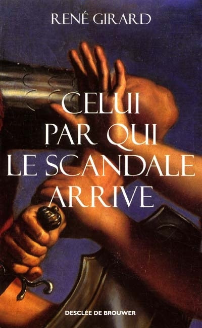 Product Image: Celui par qui le scandale arrive