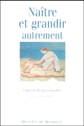 Naître et grandir autrement book