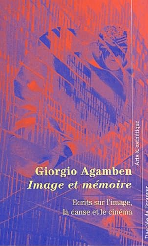 Image et Mémoire: Écrits sur l'image, la danse et le cinéma Books
