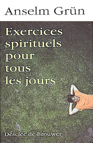 Exercices spirituels pour tous les jours book