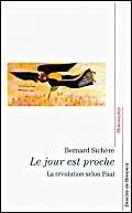 Le jour est proche: La révolution selon Paul Philosophy
