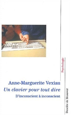 Un clavier pour tout dire : d'inconscient à inconscient Medicine