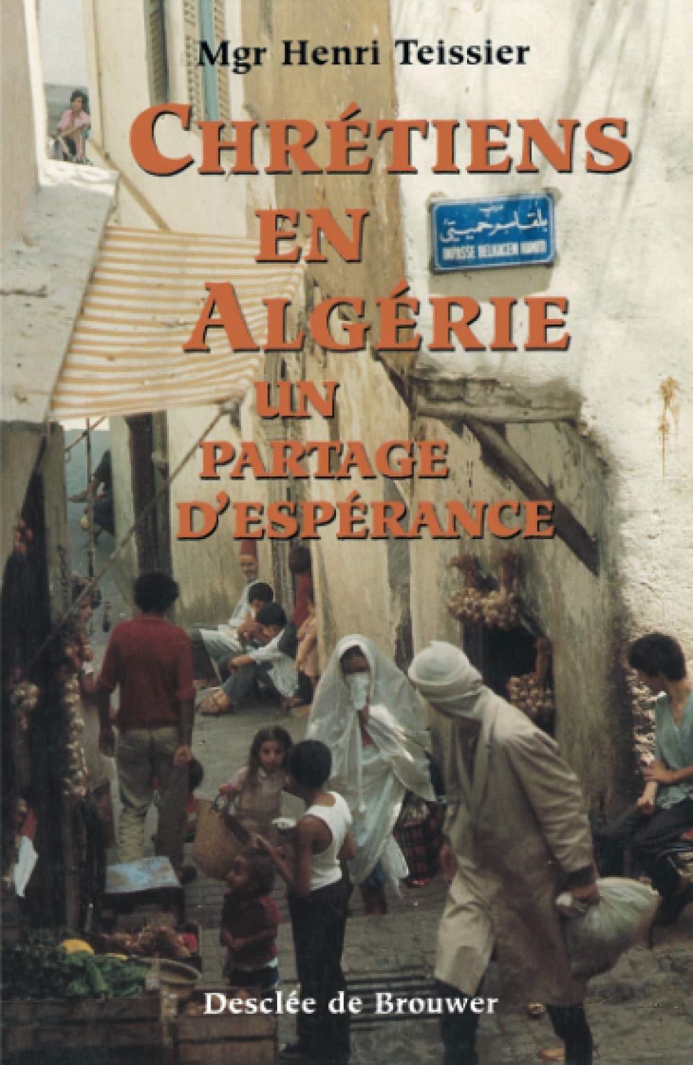 Chrétiens en Algérie : Partage d'espérance book