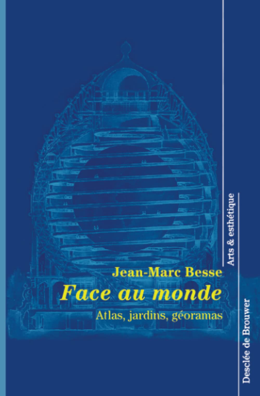 Face au monde: Atlas, jardins, géoramas Philosophy