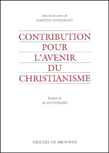 Contribution pour l'avenir du christianisme Politics & History
