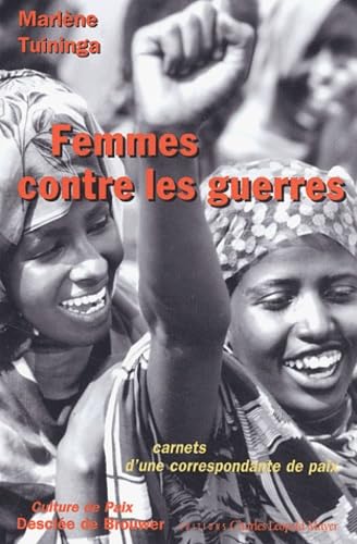 Femmes contre les guerres : Carnets d'une correspondante de paix book