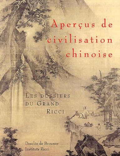 Aperçus de civilisation chinoise : Les dossiers du Grand Ricci book