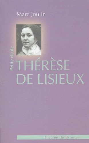 Petite Vie de Thérèse de Lisieux book
