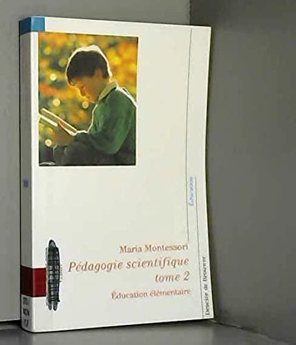 Pédagogie scientifique: Tome 2, Education élémentaire Books