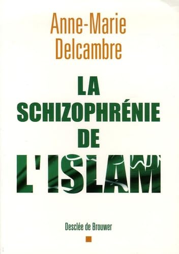 La schizophrénie de l'islam Religion & Esotericism