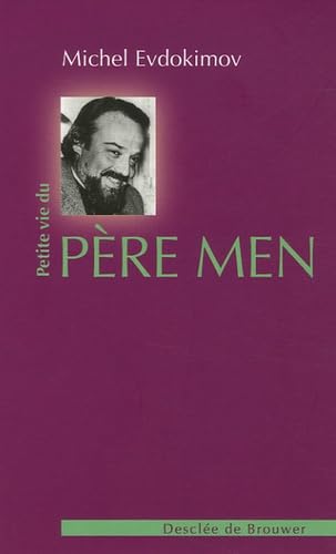 Petite vie du père Men: Un prêtre pour notre temps book
