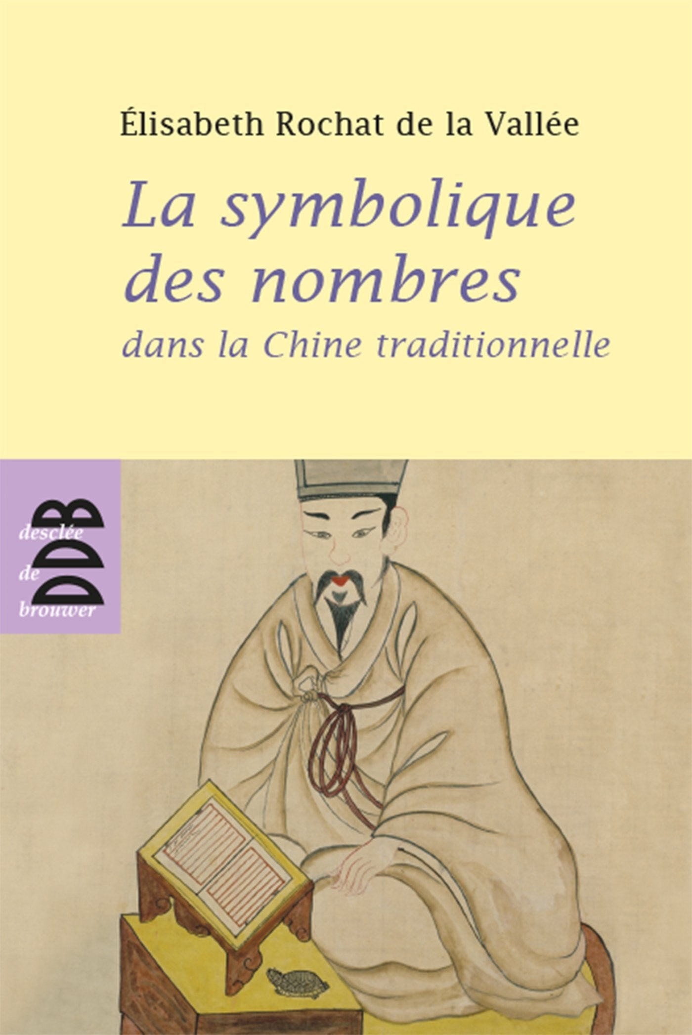 La symbolique des nombres dans la Chine traditionnelle Religion & Esotericism