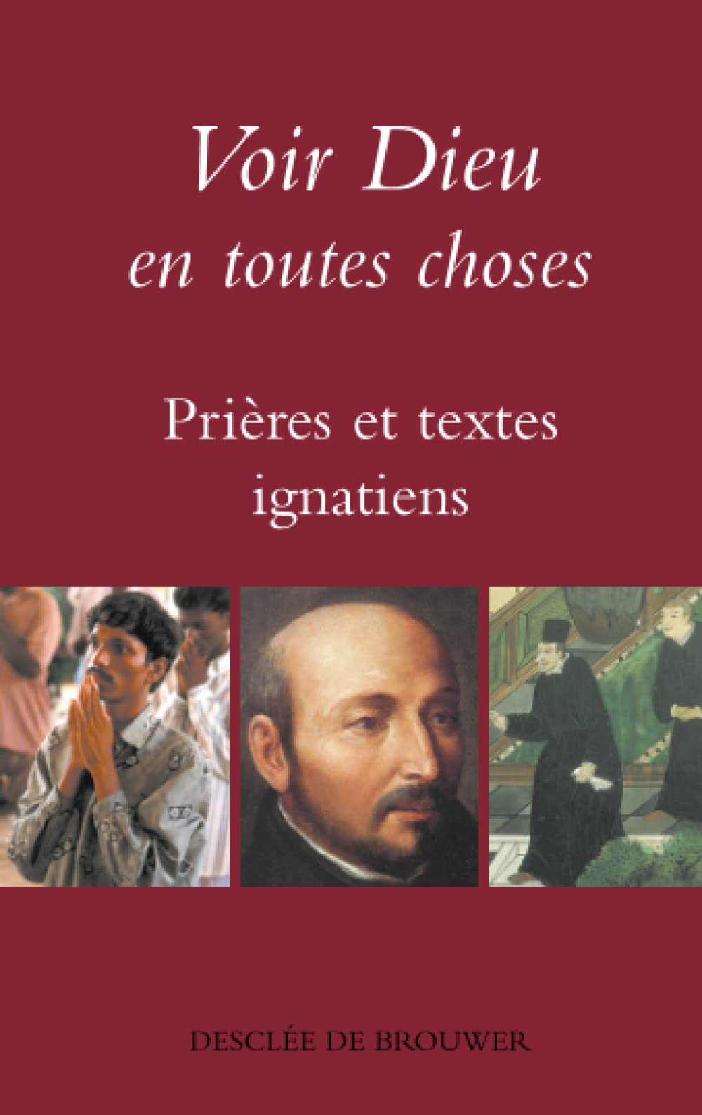 Voir Dieu en toutes choses book